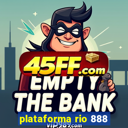plataforma rio 888
